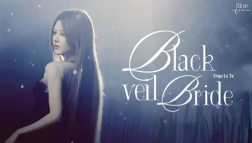 Zhao Lusi 赵露思 (Rosy) - Black Veil Bride Lyrics