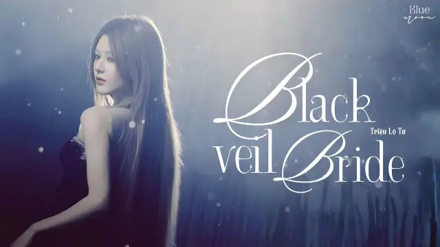 Zhao Lusi 赵露思 (Rosy) - Black Veil Bride Lyrics
